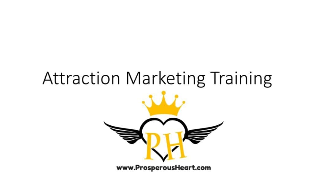 attraction marketing training for home business network marketing entrepreneurs prosperous heart brian fanale