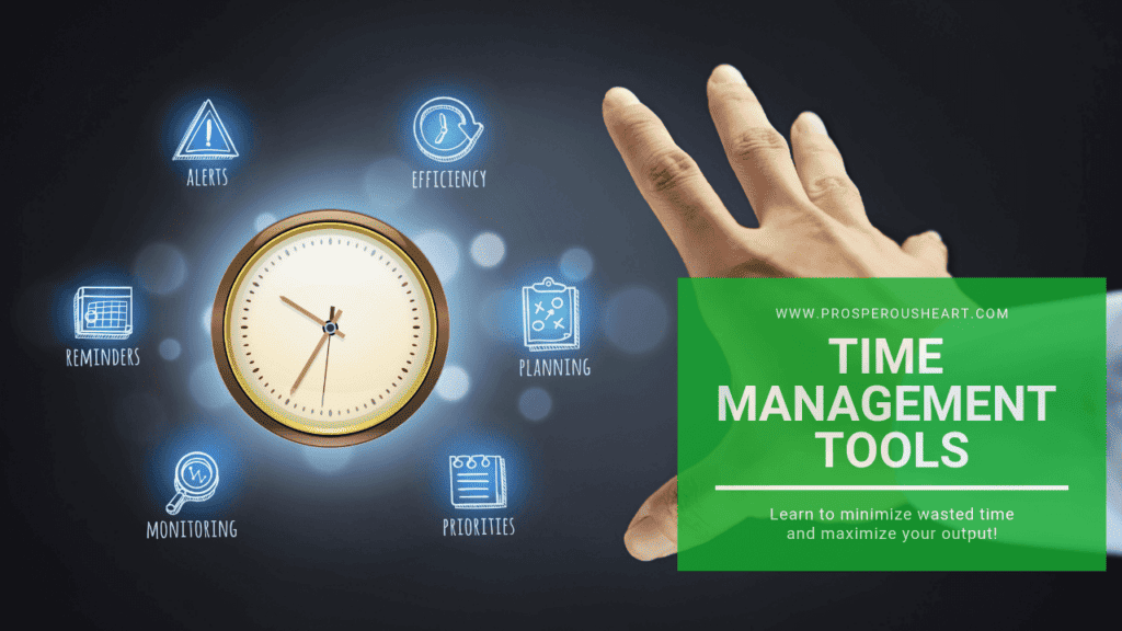 time management tools prosperous heart