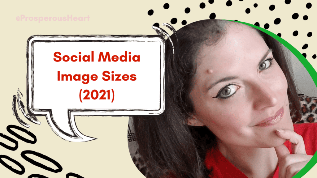 Social Media Image Guide For 2021 with kassandra the prosperous heart photo - title slide of deck