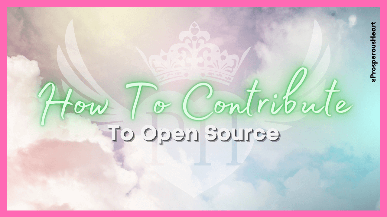 How To Contribute To Open Source